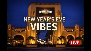 New Year&rsquo;s Eve Walkthrough LIVE | Universal Orlando Vibes