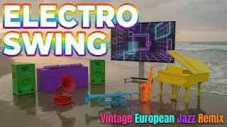 【Playlist】Something to Keep Playing, Vintage Grooves | Electro Swing | Vintage Jazz | Gramophone Mix
