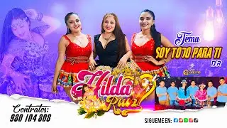SOY TODO PARA TI - HILDA RUIZ - 2024
