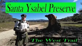 Santa Ysabel Preserve West Trail