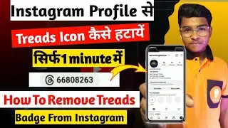 Instagram Profile - Hide Threads Icon ? How to Remove Threads Badge Instagram Profile