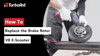 How to Replace the Brake Rotor for TurboAnt V8