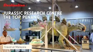 Step into the World of Dinosaurs at The Jurassic Research Centre, The TOP Penang!&nbsp;Malaysia