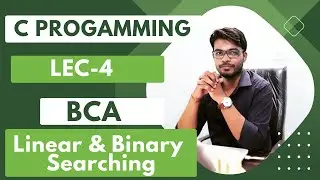 || BCA || Semter-1 || Linear Search || Binary Search || C in Hindi || Networkers Era || Kanpur ||