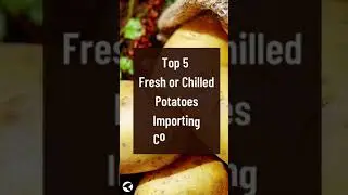 Top 5 Fresh or Chilled Potatoes Importing Countries 2020 #shorts