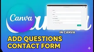 Как добавить вопросы в контактную форму в Canva (2025)