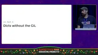 Python Dicts: Past, Present, and Free-Threaded Future - Lysandros Nikolaou