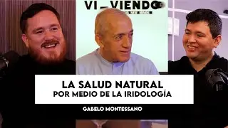 VIVIENDOO #28 - GABELO MONTESSANO │LA SALUD NATURAL POR MEDIO DE LA IRIDOLOG&Iacute;A
