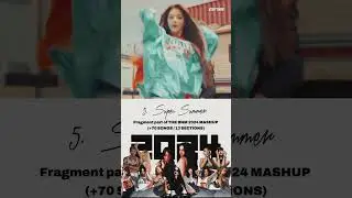 5. Super Summer - part of THE BNM 2024 MASHUP (+70 SONGS/13 SECTIONS) ft. kep1er, Loosemble, Fromis9