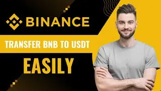 How to Transfer BNB to USDT in Binance in 2025