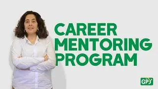 Career Mentoring Program  | GPS