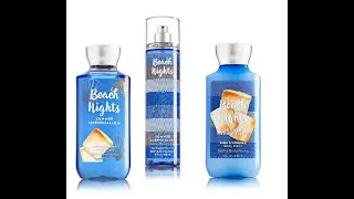 Bath and Body Works Scent Review: Beach Nights!