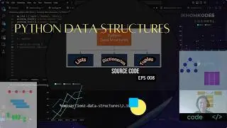 Data Structures in Python Code Implementation |Slicing Indexing Ep 008 | 2024-2025 | @ikhomkodes3466