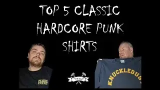 Tied Down TV Episode 56 - Top 5 classic hardcore punk shirts