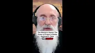 The Warrior's Sword: The Power of Prayer in Rebbe Nachman's Tales