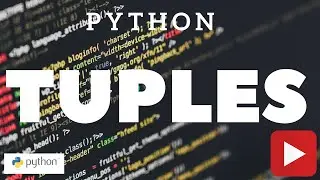 TUPLES in Python || Python for Beginners