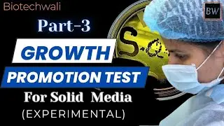GPT GROWTH PROMOTION TEST OF SOLID  MEDIA | Part-3 #media #experiment @BIOTECHWALI 