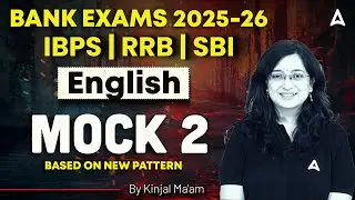 IBPS-RRB-SBI Classes 2025 | Mock 2  | English For Bank Exams | Kinjal Gadhavi