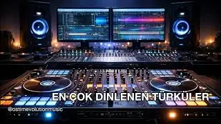 En &Ccedil;ok Dinlenen T&uuml;rk&uuml;ler | Derleme | Ostim Evolution Music