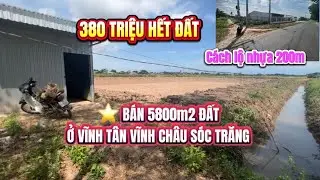 ⭐️ B&Aacute;N 5800m2 VU&Ocirc;NG T&Ocirc;M Ở VĨNH T&Acirc;N VĨNH CH&Acirc;U S&Oacute;C TRĂNG GI&Aacute; 380 TRIỆU #bđs_đầu_tư