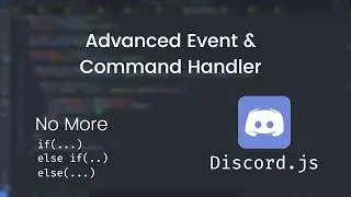 #4 Advanced Event & Command Handler | discord.js