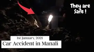 Manali Car Accident New Year 2021 | 12 बजे मनाली में दुर्घटना | Manali 2021