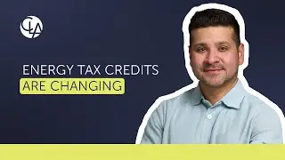Act Now: Critical Energy Tax Credit Changes Explained