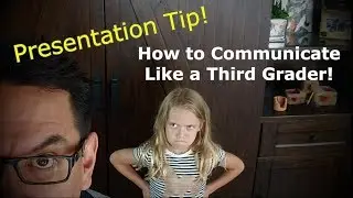 #TheBetterWay (e.13) How to Communicate Like a Third Grader