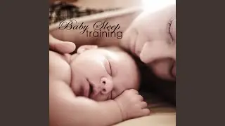 Baby Sleep Training (Sleeping Songs)