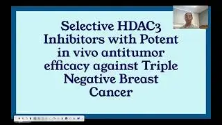 Selective HDAC3 Inhibitors for Triple Negative Breast Cancer: Abi Edwards