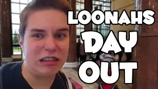 Loonahs Day Out