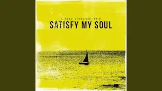 Satisfy My Soul