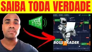 Boss Trader Sera Que Vale A pena? Boss Trader  E Bom Mesmo? Boss Trader Sera Que Vale A pena