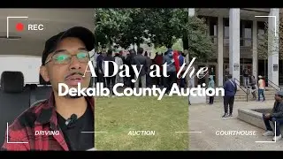 REALISTIC DAY at an Auction | Dekalb County, GA