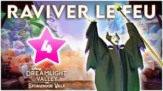 [LVL 4 MAL&Eacute;FIQUE] RAVIVER LE FEU | Disney Dreamlight Valley : The Storybook Vale