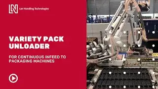 Variety Pack System - Automated unloading - Lan Handling Technologies