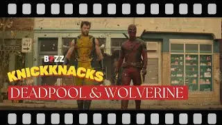 BUZZ Knickknacks: Deadpool & Wolverine | Deadpool & Wolverine Trivia | BookMyShow BUZZ