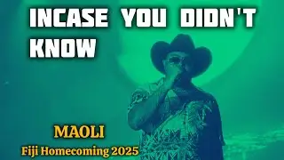 Incase You Didn't Know - Maoli at Fiji Homecoming Festival 2025