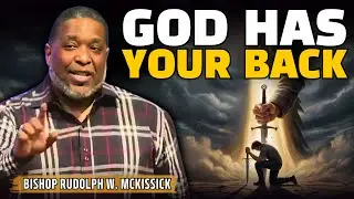 Bishop Rudolph W. McKissick ✝️ PROPHETIC WARNING | God Will NOT Let You Fight Alone Anymore
