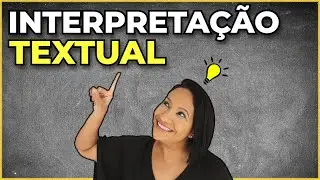 Dominando a INTERPRETAÇÃO TEXTUAL: dicas ESSENCIAIS para entender e analisar textos