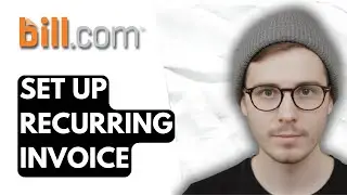 How To Set Up Recurring Invoice In Bill.com [2026 Guide]