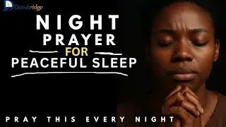 Remembering God&rsquo;s Faithfulness in Hard Times | A Night Prayer Before Sleep