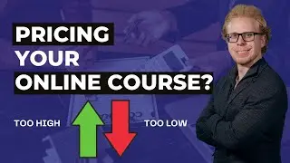 How to Price an Online Course? This is NOT What You Think