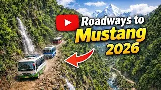 Roadways to Mustang 2026 | World's Most Dangerous Mountain Roads