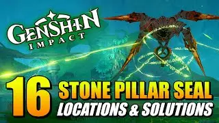 Genshin Impact - All 16 Stone Pillar Seal Locations & Solutions (Now Let Time Resume Achievement)