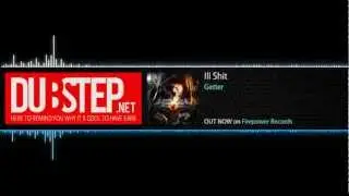 Ill Shit by Getter (Firepower Records)