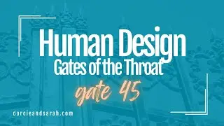 Gate 45 in Human Design - with the Soul Led Duo