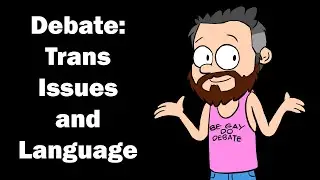 (Reupload) Debate with Zarathustras Serpent   Trans Issues