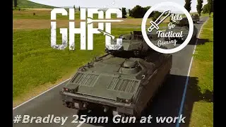 Bradley 25mm Gun at Work || GHPC || Gunner HEAT PC! || # Tanks #