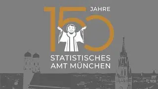 150 Jahre Statistisches Amt M&uuml;nchen